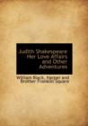 Judith Shakespeare Her Love Affairs and Other Adventures - Book