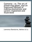 Gamonia : Or, the Art of Preserving Game; And an Improved Method of Making Plantations and Covers, Explained and Illustrated - Book