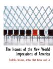 The Homes of the New World Impressions of America - Book