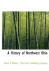 A History of Northwest Ohio - Book