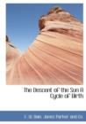 The Descent of the Sun a Cycle of Birth - Book