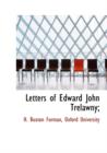 Letters of Edward John Trelawny; - Book