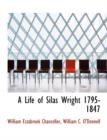 A Life of Silas Wright 1795-1847 - Book