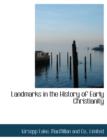 Landmarks in the History of Early Christianity - Book