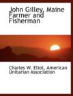 John Gilley, Maine Farmer and Fisherman - Book