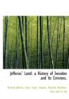 Jefferies' Land : A History of Swindon and Its Environs. - Book