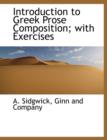 Introduction to Greek Prose Composition; With Exercises - Book