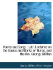 Poems and Songs : With Lectures on the Genius and Works of Burns, and the REV. George Gilfillan - Book