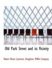 Old Park Street and Its Vicinity - Book