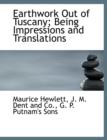 Earthwork Out of Tuscany; Being Impressions and Translations - Book