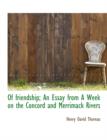 Of Friendship; An Essay from a Week on the Concord and Merrimack Rivers - Book