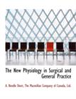 The New Physiology in Surgical and General Practice - Book