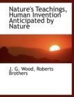 Nature's Teachings, Human Invention Anticipated by Nature - Book