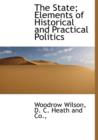The State; Elements of Historical and Practical Politics - Book