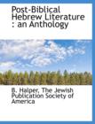 Post-Biblical Hebrew Literature : An Anthology - Book