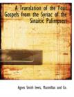 A Translation of the Four Gospels from the Syriac of the Sinaitic Palimpsest - Book