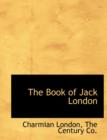 The Book of Jack London - Book