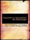 Festschrift Zur Saecularfeier Des Geburtstages - Book
