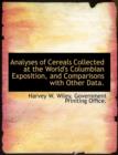 Analyses of Cereals Collected at the World's Columbian Exposition, and Comparisons with Other Data. - Book