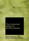 The Collected Works of Dr.P.M.Latham. - Book