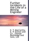 Further Incidents in the Life of a Mining Engineer - Book