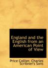 England and the English from an American Point of View - Book
