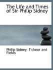 The Life and Times of Sir Philip Sidney - Book