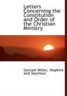 Letters Concerning the Constitution and Order of the Christian Ministry - Book