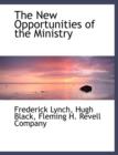 The New Opportunities of the Ministry - Book