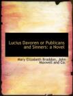 Lucius Davoren or Publicans and Sinners - Book