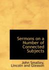 Sermons on a Number of Connected Subjects - Book
