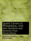 Quaint Corners in Philadelphia, with One Hundred and Seventy-Four Illustrations - Book