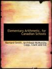 Elementary Arithmetic, for Canadian Schools - Book
