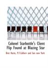 Colonel Starbottle's Client Flip Found at Blazing Star - Book