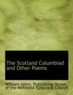 The Scotland Columbiad and Other Poems - Book