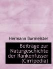 Beitr GE Zur Naturgeschichte Der Rankenf Sser (Cirripedia) - Book