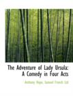 The Adventure of Lady Ursula : A Comedy in Four Acts - Book