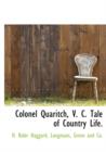 Colonel Quaritch, V. C. Tale of Country Life. - Book