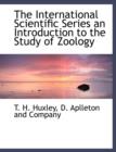 The International Scientific Series an Introduction to the Study of Zoology - Book