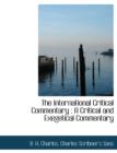 The International Critical Commentary : A Critical and Exegetical Commentary - Book