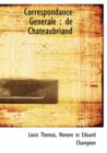 Correspondance G N Rale : de Chateaubriand - Book