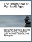 The Habitations of Man in All Ages - Book