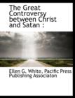 The Great Controversy Between Christ and Satan - Book