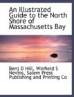 An Illustrated Guide to the North Shore of Massachusetts Bay - Book