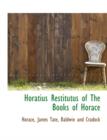 Horatius Restitutus of the Books of Horace - Book