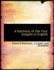A Harmony of the Four Gospels in English - Book