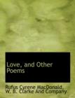 Love, and Other Poems - Book