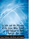 La Salle and the Discovery of the Great West. France and England in North America. Part Third - Book