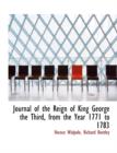 Journal of the Reign of King George the Third, from the Year 1771 to 1783 - Book