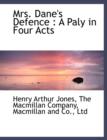 Mrs. Dane's Defence : A Paly in Four Acts - Book